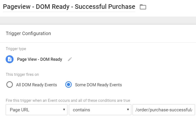 Pageview trigger - DOM Ready - Purchase successful