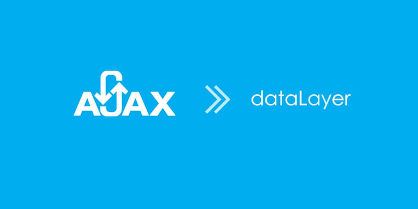 AJAX Tracking Recipe for Google Tag Manager